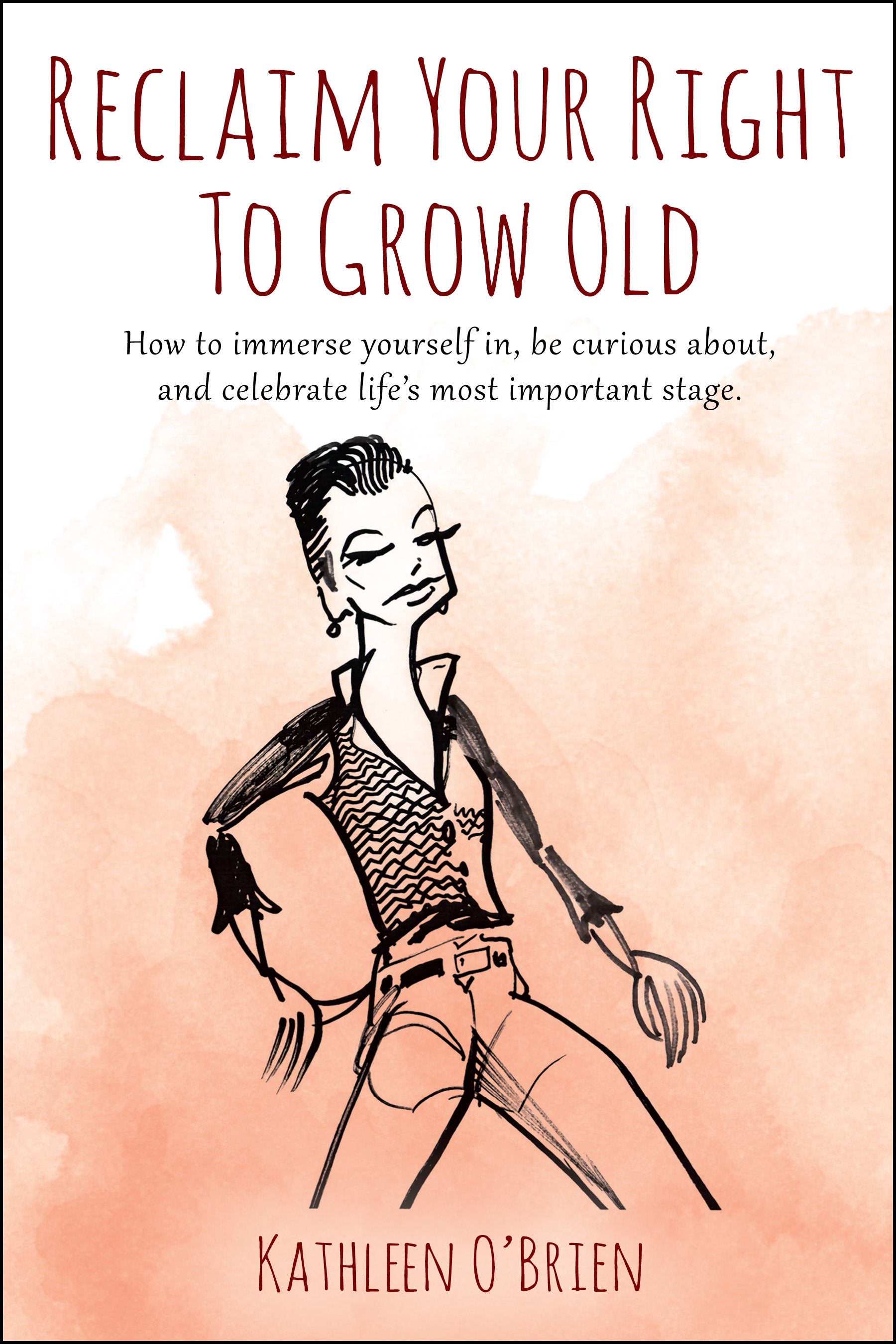 Reclaim Your Right to Grow Old